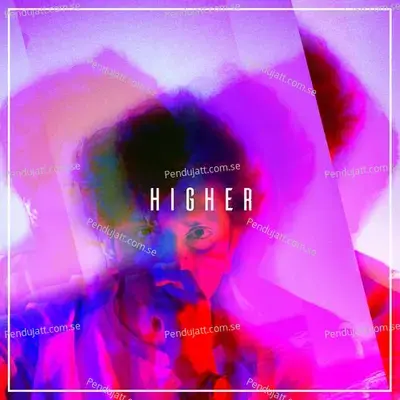 Higher - Aaryan Dinesh Kanagaratnam (ADK) album cover 