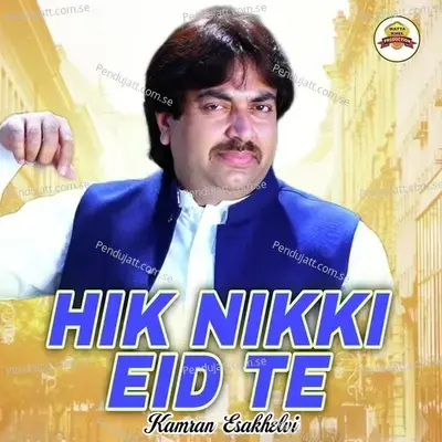 Hik Nikki Eid Te - Kamran Esakhelvi album cover 