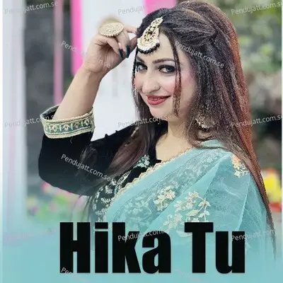 Hika Tu - Afshan Zaibe album cover 