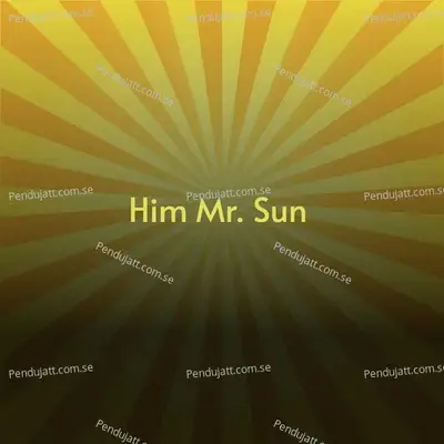 Him Mr  Sun - Various Artists cover album