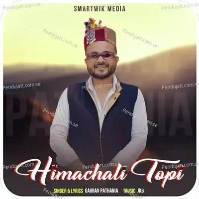 Himachali Topi - Gaurav Pathania album cover 