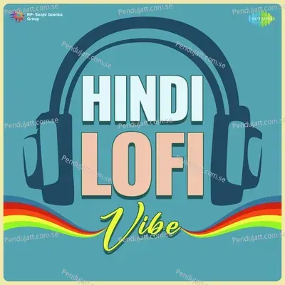 Chand Sitare - Lofi - Kumar Sanu album cover 