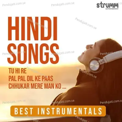 Hoga Tumse Pyara Kaun - Unwind Instrumental - Flute - Paras Nath album cover 