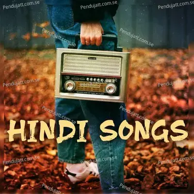 Hindi Songs - Various Artists