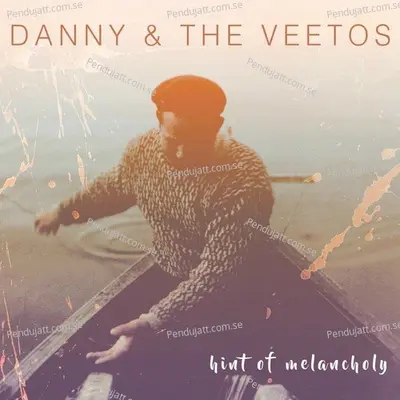 Hint Of Melancholy - Danny cover album