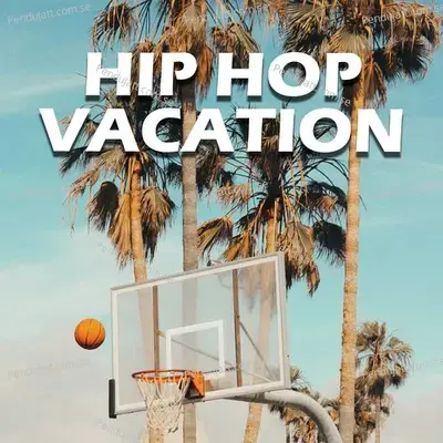 Hip Hop Vacation - Various Artists cover album