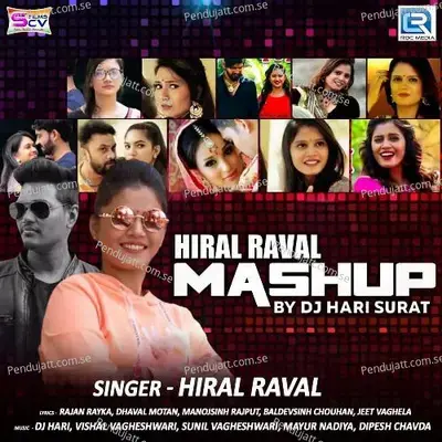 Hiral Raval Mashup Dj Remix - Hiral Raval album cover 