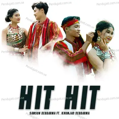 Hit Hit - Samson Debbarma album cover 