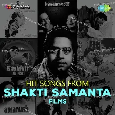 Hit Songs From Shakti Samanta Films - Various Artists cover album