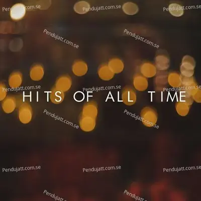 Hits Of All Time - Various Artists cover album