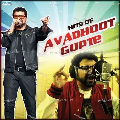 Hits Of Avadhoot Gupte - Avadhoot Gupte cover album