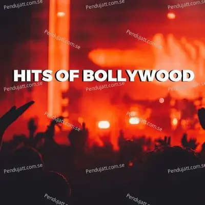 Hits Of Bollywood - Various Artists cover album