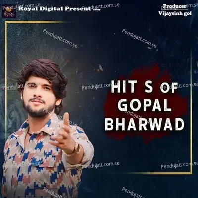 Hits Of Gopal Bharwad - Gopal Bharwad album cover 