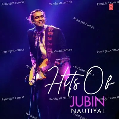 Kaabil Hoon - Jubin Nautiyal album cover 