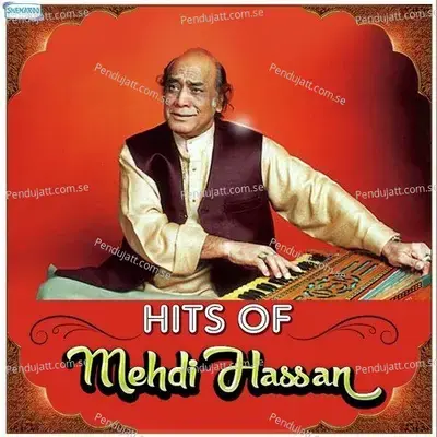 Kya Toota Hai Ander - Mehdi Hassan album cover 