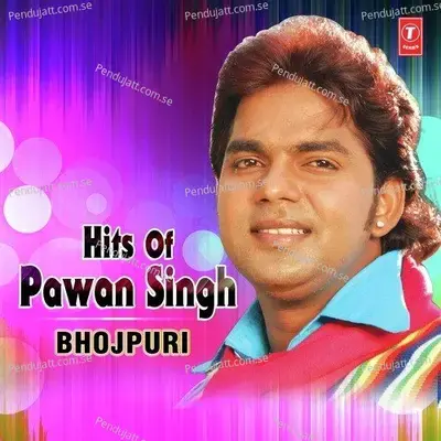 Hits Of Pawan Singh -  cover album