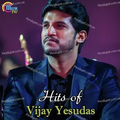 Hits Of Vijay Yesudas - Vijay Yesudas cover album
