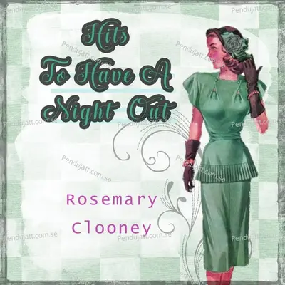 Hits To Have A Night Out - Rosemary Clooney cover album