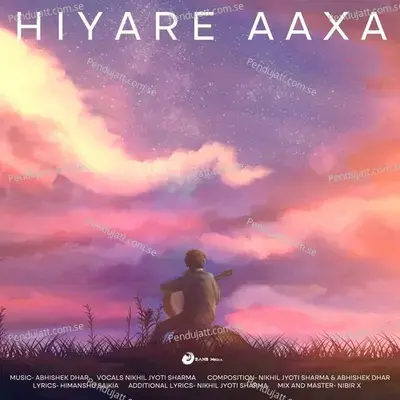 Hiyare Aaxa - Himanshu Saikia album cover 