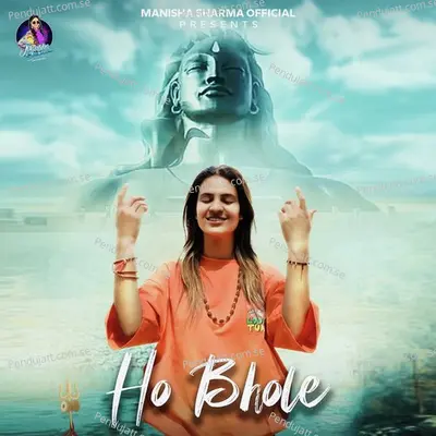 Ho Bhole - Manisha Sharma album cover 