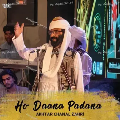 Ho Daana Padana - Akhtar Chanal Zahri cover album