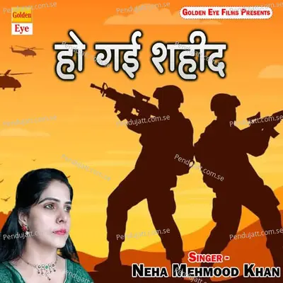 Ho Gai Shaheed - Neha Mehmood Khan album cover 