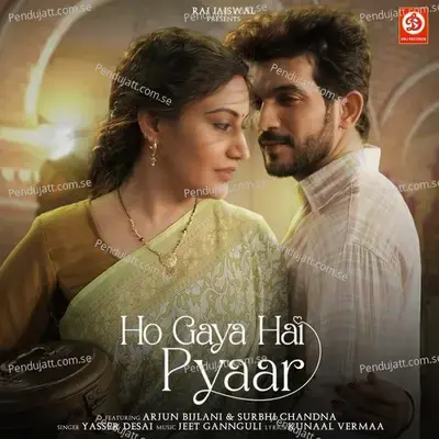 Ho Gaya Hai Pyaar - Arjun Bijlani