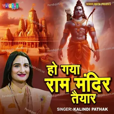 Ho Gaya Ram Mandir Taiyaar - Kalindi Pathak album cover 