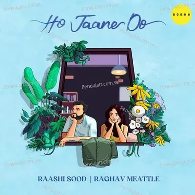 Ho Jaane Do - Raashi Sood album cover 