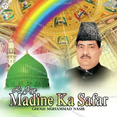 Ho Jaye Madine Ka Safar - Ghous Muhammad Nasir cover album