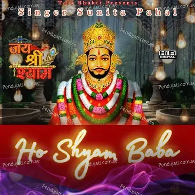 Ho Shyam Baba - Sunita Pahal album cover 