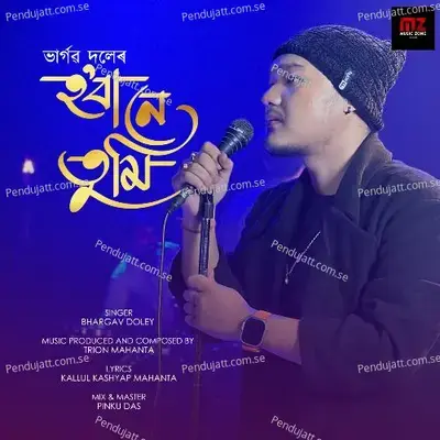 Hoba Ne Tumi - Bhargav Doley album cover 