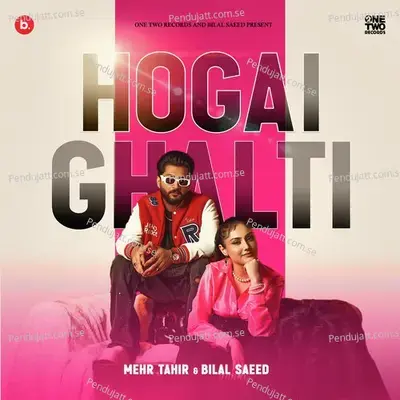 Hogai Ghalti - Bilal Saeed album cover 