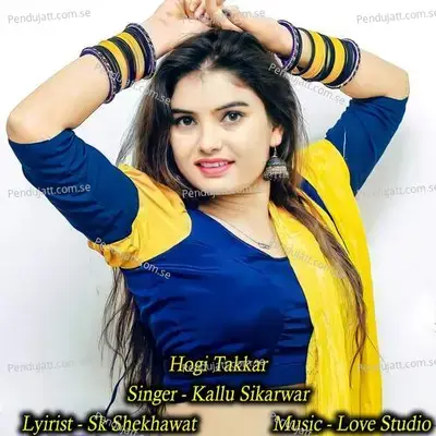 Hogi Takkar mp3 song