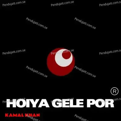 Hoiya Geli Por - Kamal Khan album cover 