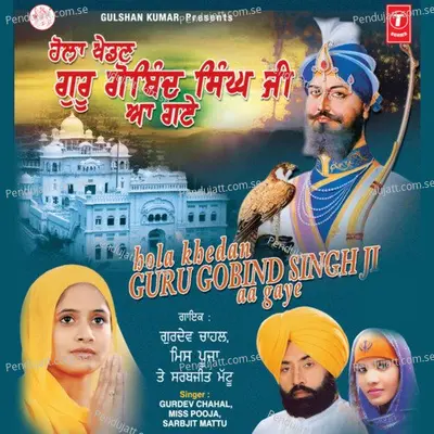 Kalgidhar Da Aa Gaya Hola - Gurdev Chahal album cover 