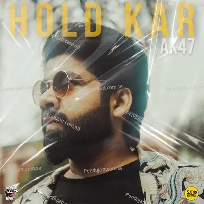 Hold Kar - AK 47 album cover 