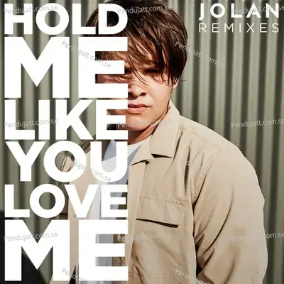 Hold Me Like You Love Me - Jolán album cover 