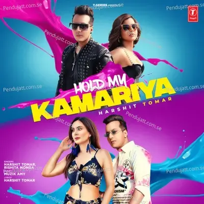 Hold My Kamariya - Harshit Tomar album cover 