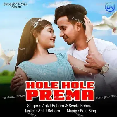 Hole Hole Prema - Ankit Behera