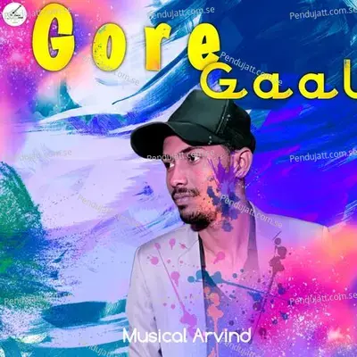 Holi Gore Gaal - Musical Arvind album cover 