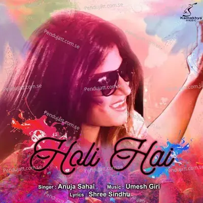 Holi Hai - Anuja Sahai album cover 