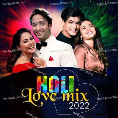 Holi Love Mix 2022 - Various Artists cover album