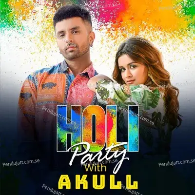 Holi Party With Akull - Akull cover album