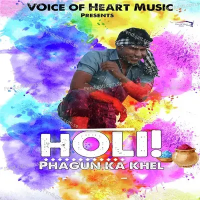 Holi Phagun Ka Khel - Manish Kumar album cover 