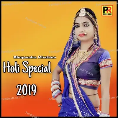 Holi Special 2019 - Bhupendra Khatana cover album