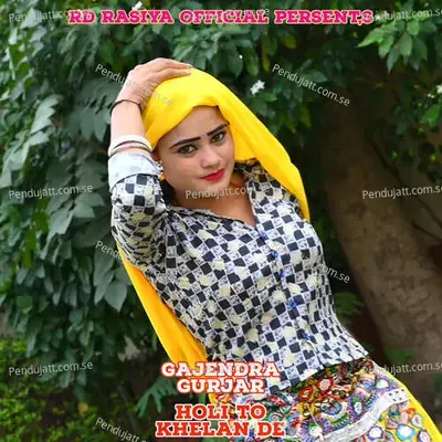 Holi To Khelan De - Bharat Kasana