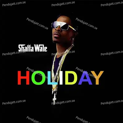 Holiday - Shatta Wale album cover 