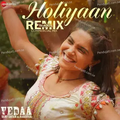 Holiyaan Remix By Dj Aqeel Commercial Mix - Arushi Kaushal album cover 