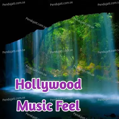 Hollywood Music Feel - Lakhan Hire album cover 